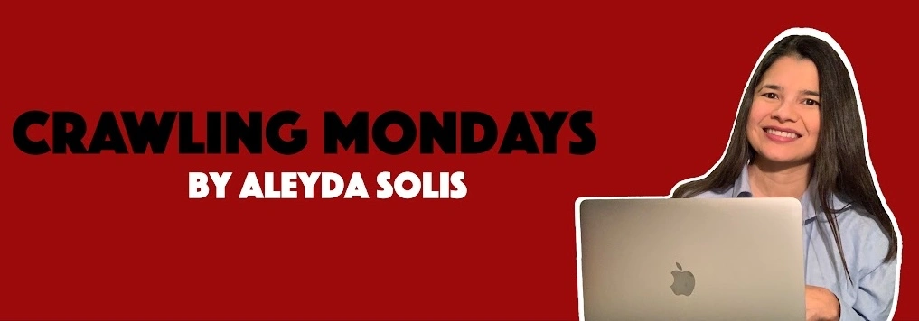 Crawling Mondays (Aleyda Solis)