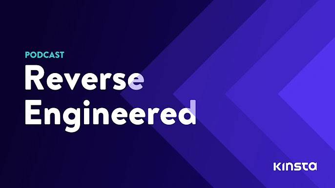 Reverse Engineered (Kinsta)